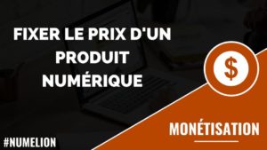 Fixer le prix de vente d'un produit numérique Fixer le prix de vente d'un produit numérique